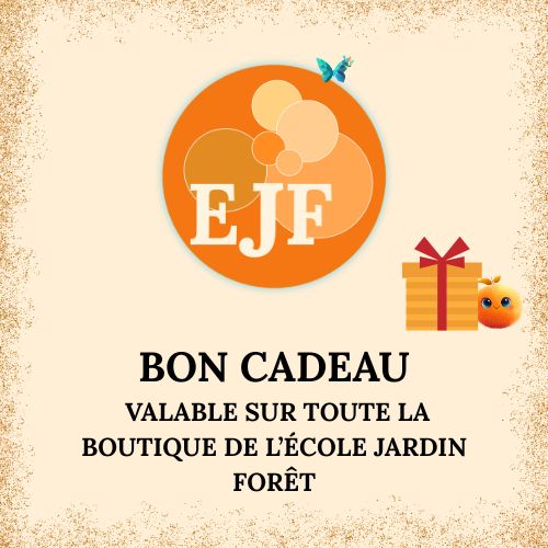 đ Bon Cadeau â Ăcole Jardin ForĂȘt (Montant au choix)